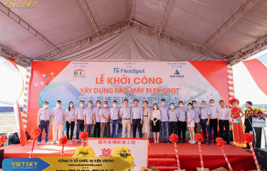 Dịch vụ tổ chức lễ khởi công tại Tiền Giang | Lễ khởi công dự án nhà máy FLEXISPOT