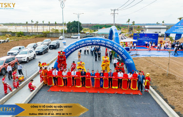 Tổ chức lễ thông xe tại Bình Phước | Lễ thông xe Cụm công nghiệp Tân Tiến 1 - Tân Tiến 2